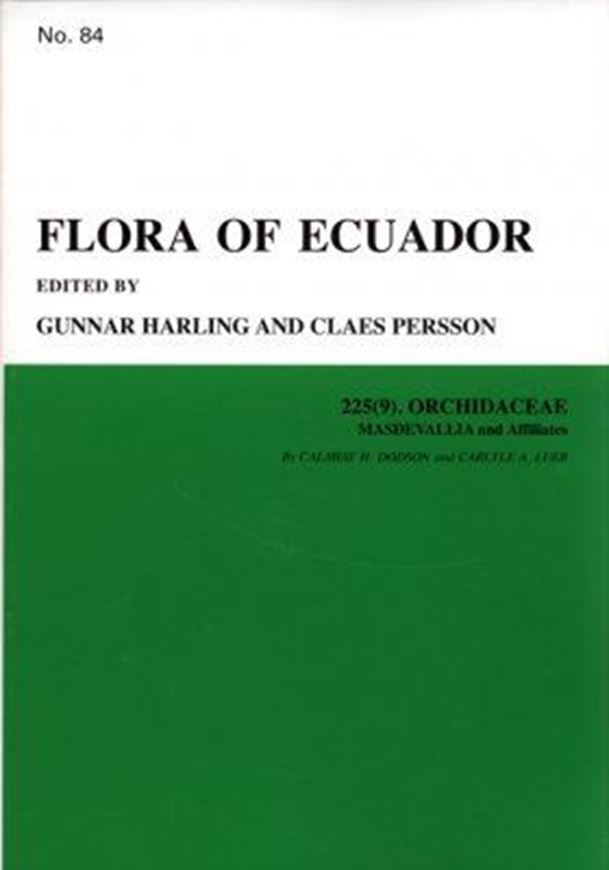 Part 084: 225(9): Orchidaceae: Masdevallia and Affiliates, by C. H. Dodson and Carlyle A.Luer. 2009. 4 col. pls. Many line - figs. 395 p. gr8vo. Paper bd.