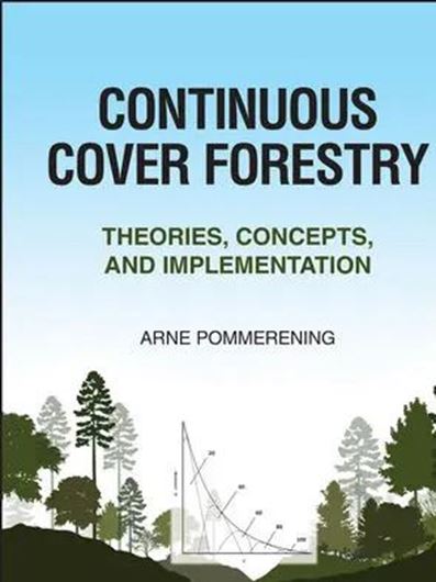 Continuous Cover Forestry. Theories, Concepts, and Implementation. 2024. XVII, 394 p. gr8vo. Hardcover.