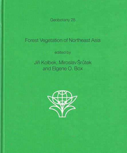 Forest Vegetation of Northeast Asia. 2003. (Geobotany,28). illus. XII, 462 p. Hardcover.