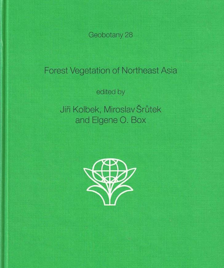 Forest Vegetation of Northeast Asia. 2003. (Geobotany,28). illus. XII, 462 p. Hardcover.