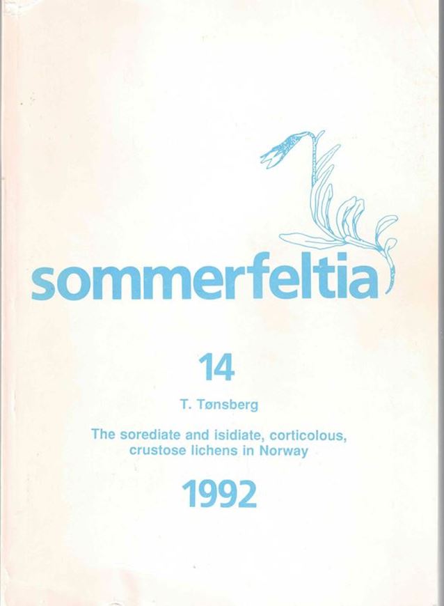 The sorediate and isidate, corticolous, crustose lichens in Norway. 1992. (Sommerfeltia, 14). 125 figs. (incl. distr. maps). 331 p. lex8vo. Paper bd.