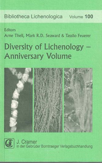 Volume 100: Thell, Arne, Mark R. D. Seaward and TASSILO FEUERER (eds.): Diversity of Lichenology - Jubilee volume. 2009. 227 figs. 21 tabs. 512 p. gr8vo. Paper bd.