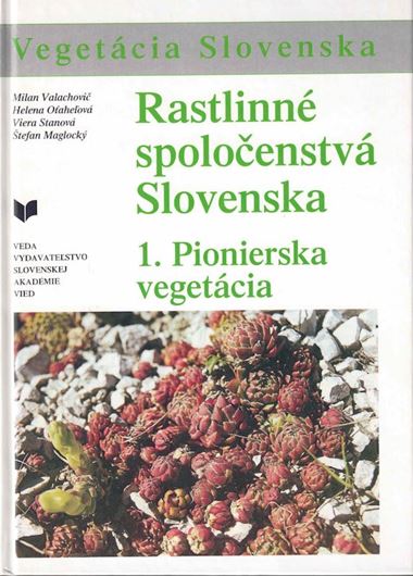 Vegetacia Slovenska. Rastlinné spolocenstva Slovenska. 1995. illus. 184 p. gr8vo. Hardcover.