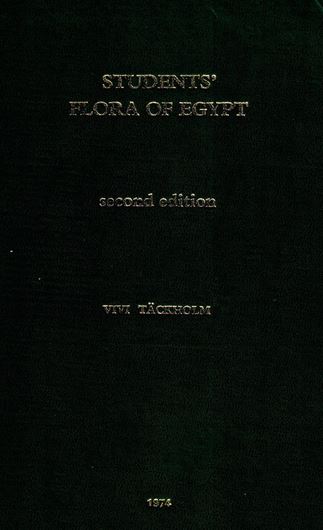 Students' Flora of Egypt. 2nd ed. 1974. 600 figures. 64 coloured figures. 292 plates (line-drawings). 900 p. gr8vo. Hardcover.- In English.