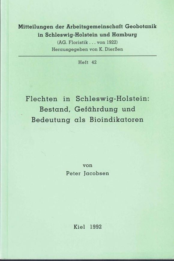 Flechten in Schleswig-Holstein: Bestand, Gefährdung und Bedeutung als Bioindikatoren. 1992. ( Mitteilungen der Arbeitsge- meinschaft Geobotanik in Schleswig...,42). 22 Fig. 234 S. gr8vo. Broschiert.