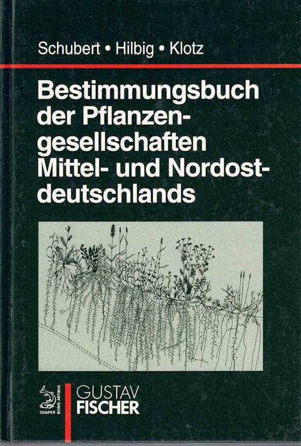 Bestimmungsbuch der Pflanzengesellschaften Deutschlands. 1995. 43 Fig. XIII, 472 S. gr8vo. Hardcover.