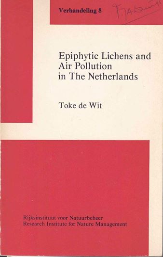 Epiphytic Lichens and Air Pollution in the Netherlands. 1976. 228 p. gr8vo. Paper bd.