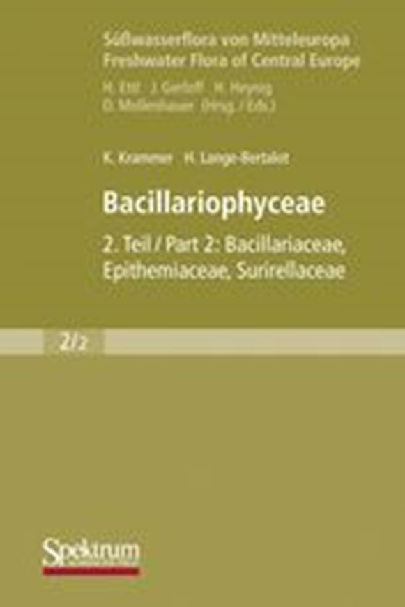 Band 02:02: Krammer, Kurt und Horst Lange-Bertalot: Bacillariophyceae: Bacillariaceae, Epithemiaceae, Surirellaceae. Ergänzter Nachdruck der  1. Auflage. 1997. (Print on demand). 182 Taf. XI, 611 S. 8vo. Paper bd.