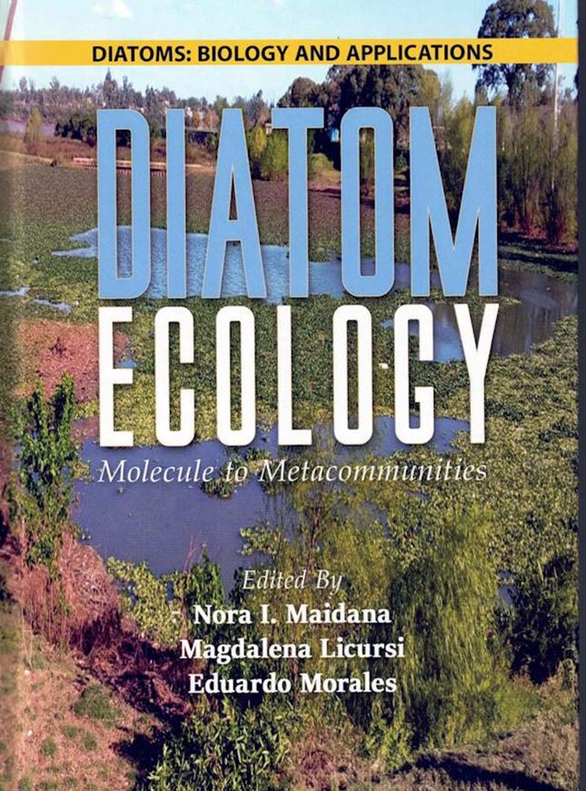 Diatom Ecology. From Molecules to Metacommunities. 2024. ( Diatoms: Biology and Applications series). XVIII, 425 p. gr8vo. Hardcover.