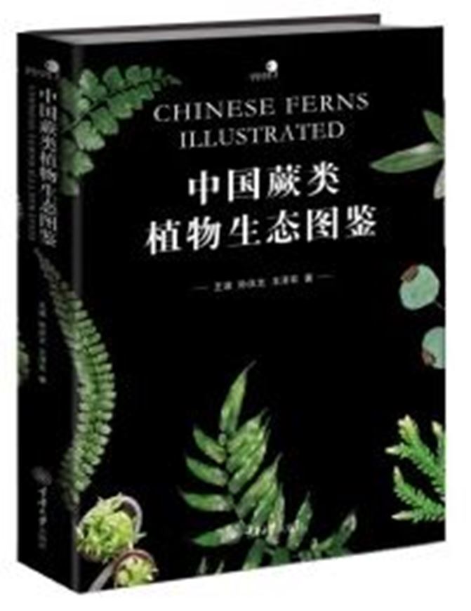 Ecological Guide of Ferns of China (Zhongguó jué lèi zhíwù shengtài tújiàn). 2024. illus. (col.). 679 p. gr8vo. Hardcover.- Chinese, with Latin nomenclature.