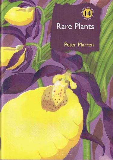 Rare Plants. 2024. (British Wildlie Collection 14). 300 col. figs. 400 p. Hardcover.