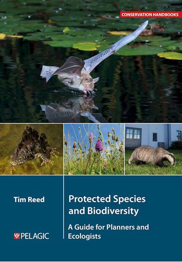 Protected Species and Biodiversity. A Guide for Planners and Ecologists. 2024. Paper bd.