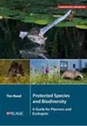 Protected Species and Biodiversity. A Guide for Planners and Ecologists. 2024. Hardcover.