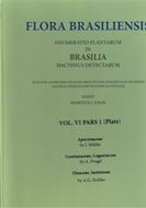 Ed. by. C.F.P. von Martius, A.G.Eichler & I.Urban Volume 06:01:J.Mueller: Apocynaceae/ A.Progel: Gentianaceae, Loganiaceae A.G. Eichler: Oleaceae, Jasmineae. 1860-1868. Reprint 2020. 85 plates. 340 p. Paper bd.