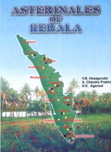  Asterinales of Kerala. 2011. 23 col. pls. figs. V, 270 p. gr8vo. Hardcover. 