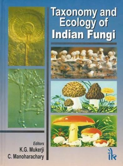  Taxonomy and Ecology of Indian Fungi. 2010. illus.(b/w). 293 p. gr8vo. Hardcover.