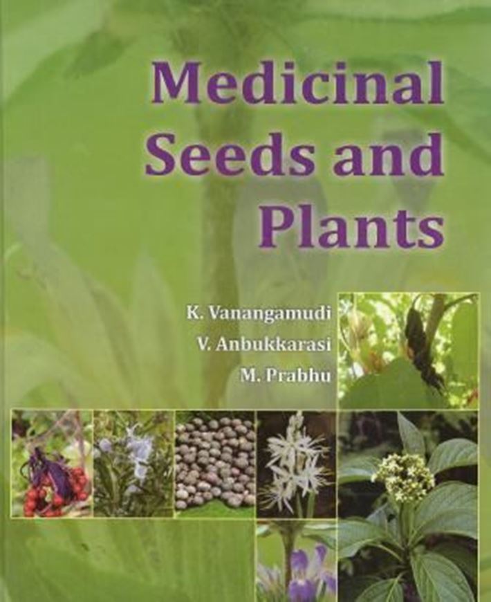 Medicinal Seeds and Plants. 2014.  372 p. gr8vo. Hardcover.