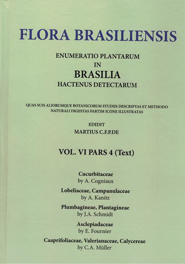 Ed. by C. F. P. von Martius, A.G.Eichler & I.Urban: Volume 06:04. 1878-1885. (Reprint 2020). 104 plates. 378 p. Paper bd. in 2 volumes (text & plates). Hardcover.