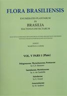 Ed. by C. F. P. von Martius, A.G. Eichler & I. Urban: Volume 05:01: Meissner, C. F.: Polygonaceae, Thymelaeaceae, Proteaceae, Candolle A.de: Santalalaceae, Myristicaceae, Fenzl,E.: Salsolaceae, Seubert, M.: Amaranthaceae. 1855 -1875. (Reprint 2001). 75 plates. 264 p. Hardcover. in 2 volumes (text & plates).