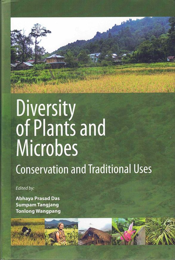 Diversity of Plants and Microbes. Conservation and Traditional Uses. Proceedings of 'National Seminar on Plant Taxonomy and Traditional Knowledge in the Himalaya and North-East India, Department of Botany, Rajiv Gandhi University, Arunachal Pradesh, February 20-21, 2022. Publ. 2024. illus. 500 p. gr8vo. Hardcover.