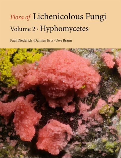 Volume 2: Diederich, Paul, Damien Ertz and Uwe Braun: Hyphomycetes. 2024. illus. 544 p. gr8vo. Hardcover.