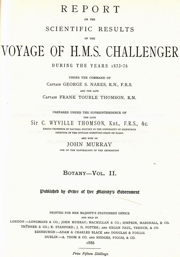 Diatomaceae of the Challenger Expedition, Vol.II:4) 1873-1876. 1886.  Reprint. 30 pls. 214 p. gr8vo. Paperbound.