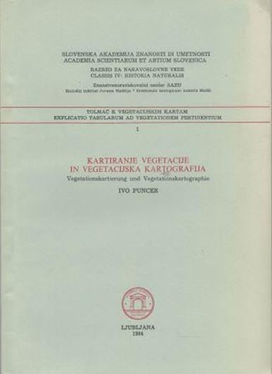  Historia Naturalis: Explicatio Tabularum ad Vegetationem Pertinentium. No. 1: Puncer,Ivo: Kartivanje Vegetacije in Vegetacjistra Kartografija (Vegetationskartierung und Vegetations- kartographie). 1984. 1 foldg. tab. of standard colours and signs for vegetation maps. 51 p. gr8vo.Paper bd.-With German summary. 