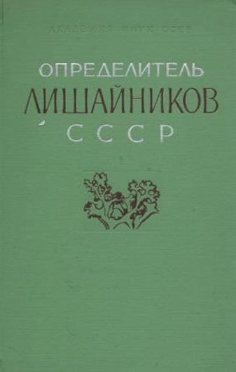 Handbook of the Lichens of the USSR. Volume 1: Kopaczevskaja, E. G. a. oth.: Pertusariaceae, Lecanoraceae and Parmeliaceae. 1971. illus. 410 p. Cloth. In Russian with Latin species index and nomenclature.