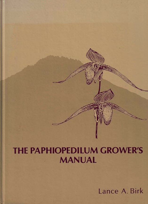 The Paphiopedilum Growers Manual. 1983. Numerous photos (many col.). 207 p. Lex8vo. Bound.