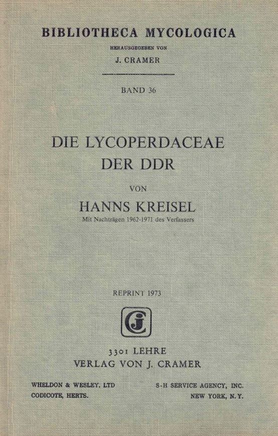 Volume 036: Kreisel,H.: Die Lycoperdaceae der DDR. 1962. (Nachdruck 1973). 9 Tafeln. 19 Karten. 3 Fig. XVI, 114 S.  (ISBN 978-3-7682-0852-9)