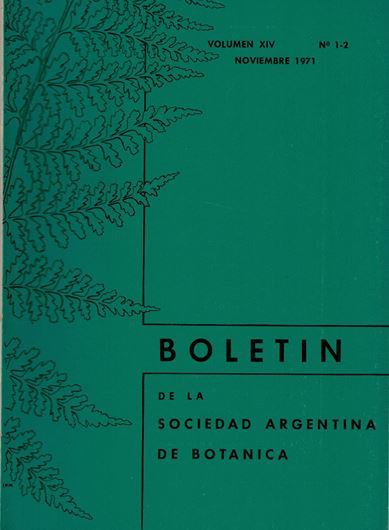 Fitogeografia de la Republica Argentina. 1971. (Bol. Soc.Argent.Bot., Vol. XIV, Nos. 1-2). 8 pls. 2 figs. 42 p. gr8vo.