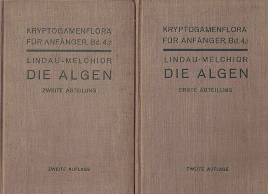 Kryptogamenflora für Anfänger.Band 4:1-2:Lindau,G. und H.Melchior:Die Algen.2te rev.Aufl.Berlin 1926-1930.927 figuren.615 Seiten.gr8vo.Leinen.