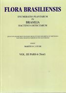 Orchidaceae, 1-3. (1893-1906). Reprint 1989..(=C.F.P.von Martius:Flora Brasiliensis,Vol.III:4-6). 372 plates. 1940 double-columns of text on 970 pages. Cloth. 3 vols. of text and 1 plate volume.