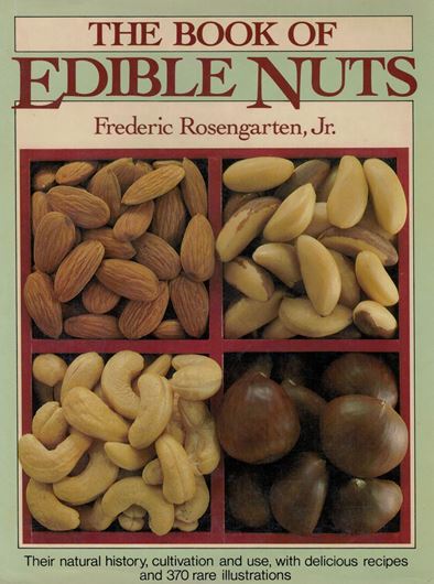 The book of edible nuts. 1984. numerous photos. XXV,384 p. gr8vo. Cloth.