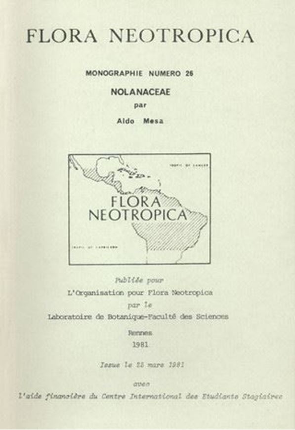 Vol. 026: Mesa, Aldo: Nolanaceae. 1981. 26 photographic plates. 35 figs. II,197 p. gr8vo. Paper bd.