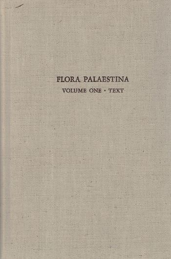 Parts 1-4 (in 8 volumes). Ed. by M.Zohary and N. Feinbrun-Dothan. 1966-1986. 2434 plates (line-drawings). several maps in the text. CXXXVII, 2269 p. gr8vo. Cloth.