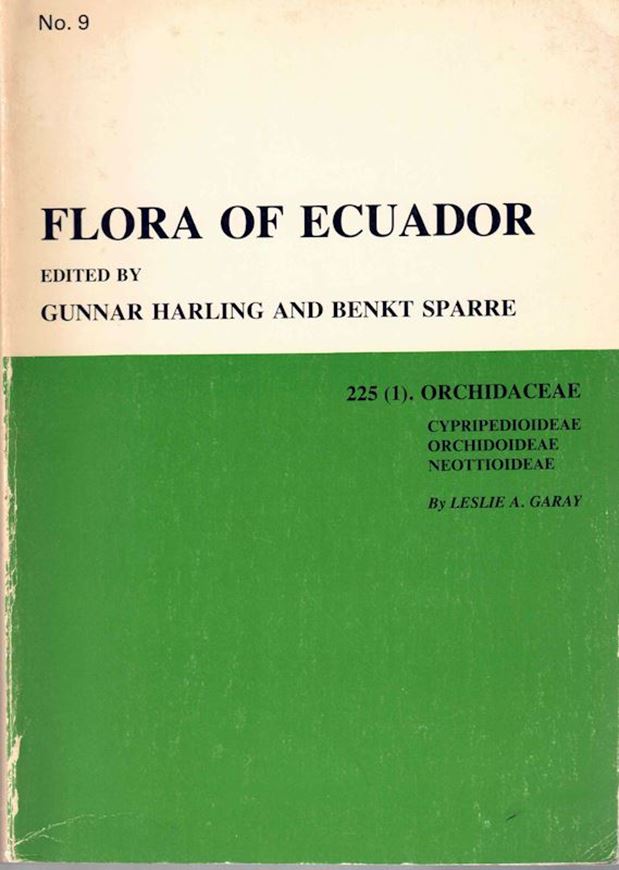 Orchidaceae Cypridedioideae,Orchididoideae,Neottioideae. 1979.(Flora of Ecuador,ed.by G.Harling and B.Sparre,No.9).86 figs.1 col. pl.305 p.gr8vo.Paper bd.