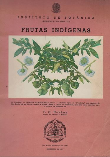 Frutas Indigenas. 1946. Reprint 1979. illus. 88 p. 4to. Paper bd.