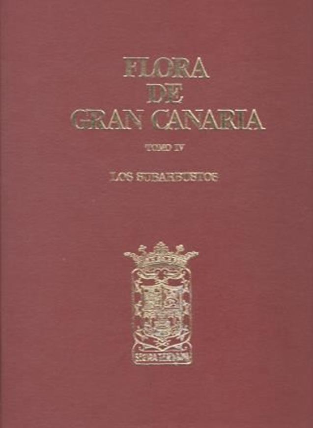 Flora de Gran Canaria.Vol.4:Los Subarbustos.1979.50 col. pls.121 p.4to.Bound.