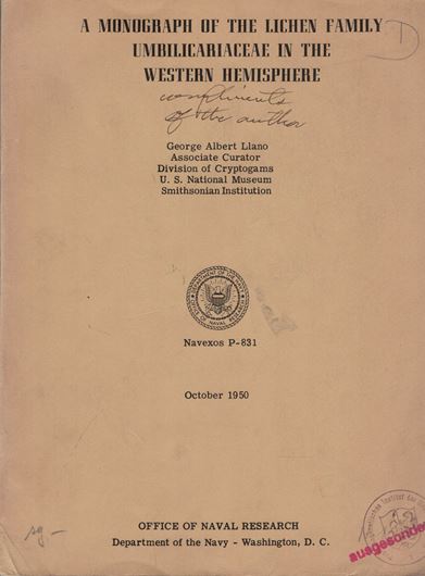 A monograph of the lichen family Umbilicariaceae in the Western Hemisphere. 1950. 27 pls. 18 tabs. VI,281 p. 4to. Paper bound.