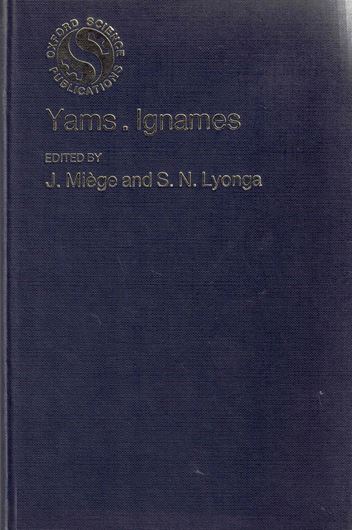 Yams: Ignames. 1982. 71 figs. 400 p. gr8vo. Bound.