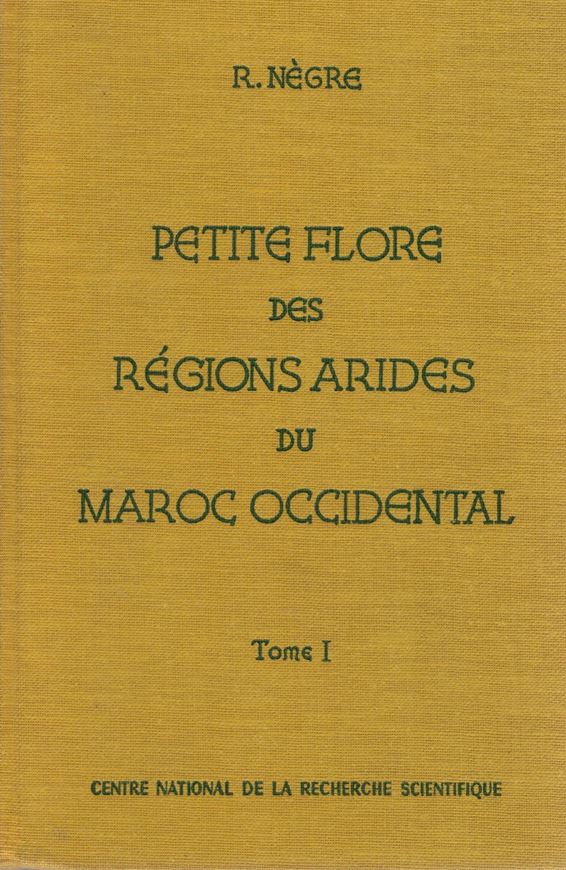 Petite flore des regions arides du Maroc occidental.2 vols. 1962-1963. illus. (line drawgs.).1 carte depl. 979 p.Toile.