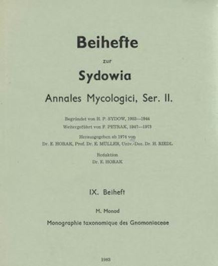  Monographie taxonomique des Gnomoniaceae (Ascomycetes, Diaporthales) 1983. (Sydowia, Beih. 9) 3 pls. 34 figs. 315 p. gr8vo. 