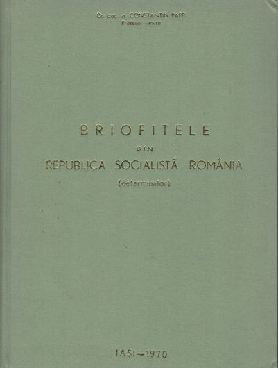 Briofitele din Republica Socialista Romania (Determinator). 1970. (Ann.Sc.Univ. "Al.i.Cuza" din Iasi, Sect. 2, Monogr. 3). 89 pls. 319 p. 8vo. - In Roumanian language, with Latin nomenclature.