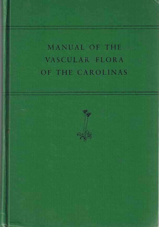 Manual of the Vascular Flora of the Carolinas. 1968. 188 figs. (line - drawings). LXI, 1183 p. gr8vo. Hardcover.