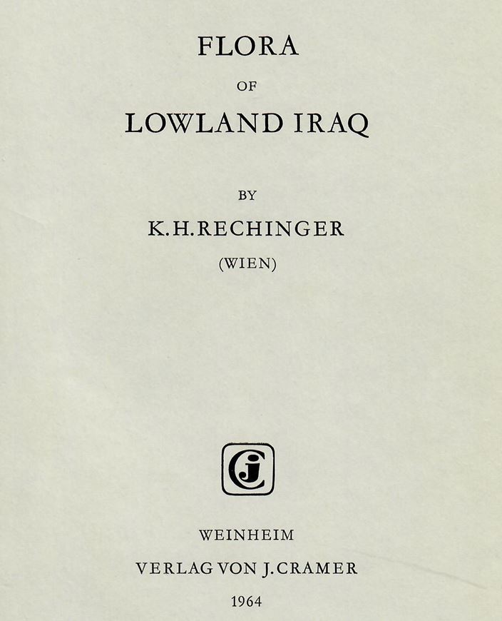 Flora of Lowland Iraq.1964.VIII,746 p.gr8vo.Cloth.  (ISBN 978-3-7682-0217-6)