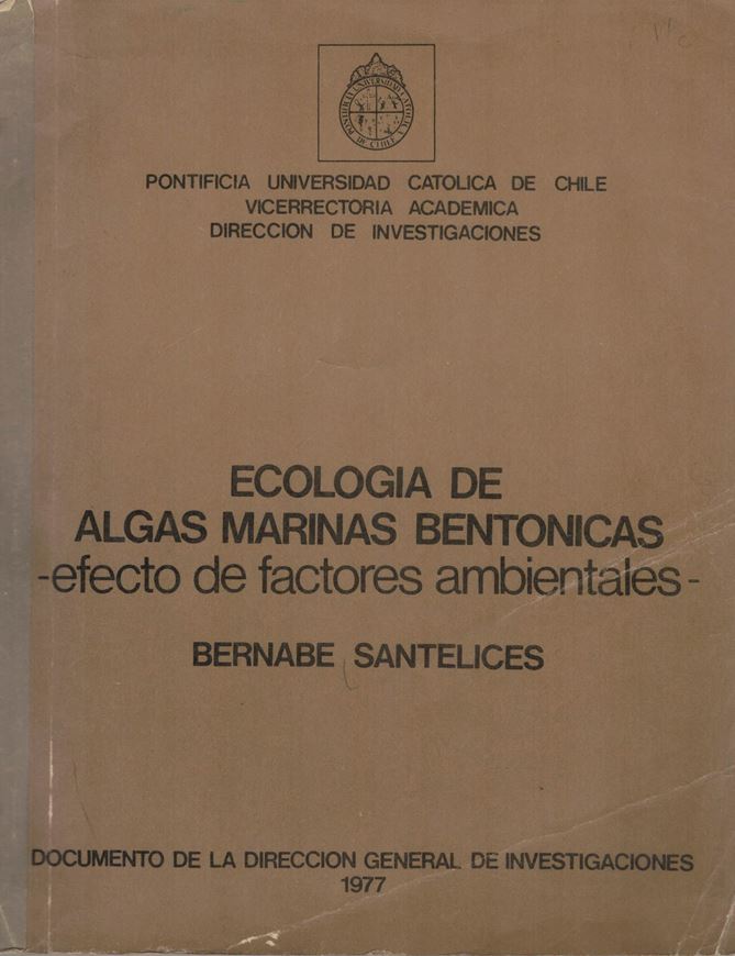 Ecologia de Algas Marinas Bentonicas. 1977. XV,490 p. Paper bd.- In Spanish.