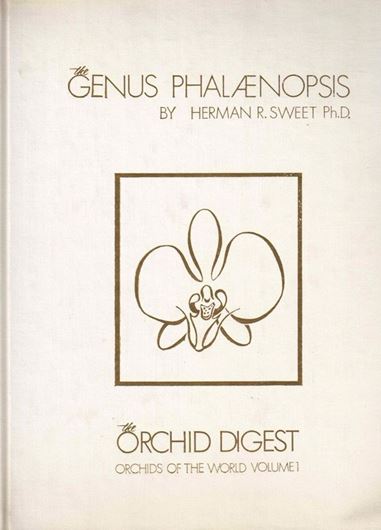 The Genus PHALAENOPSIS.1980.(Orchids of the World,1). 18 coloured plates.figs.127 p.4to.Cloth.