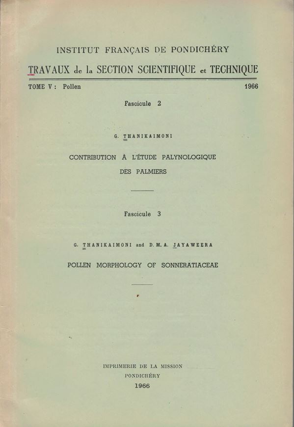 Contribution a l'etude palynologique des Palmiers. 1966. (Trav.Sec.Sci.Techn.Inst.Franc.Pondichery, V:2). 20 pls. 2 tabs. 91 p.