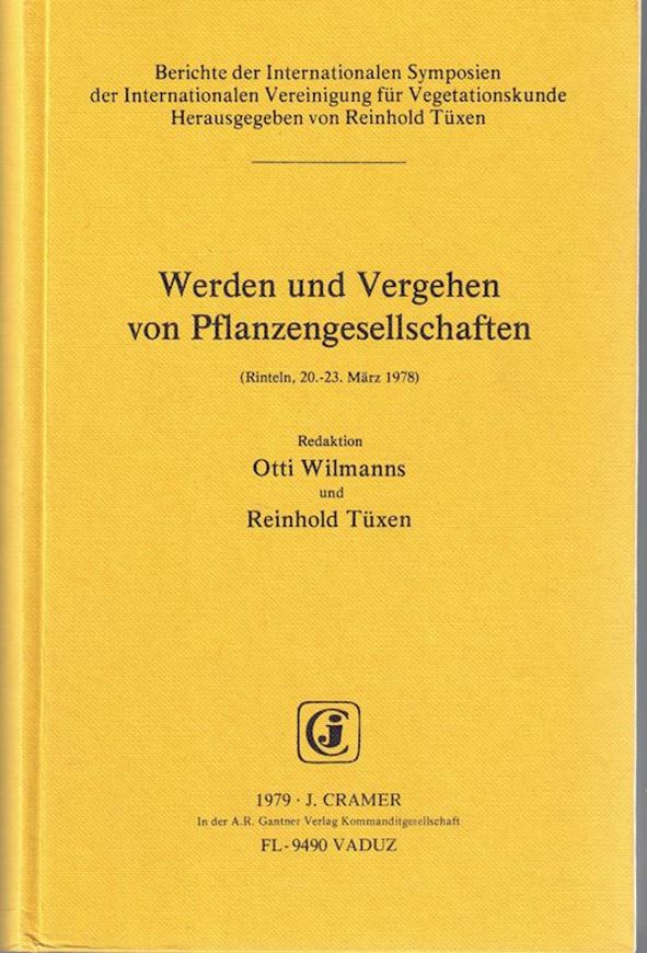 Berichte uber die Internationalen Symposien der Internationalen Vereinigung fuer Vegetationskunde in Stolzenau und Rinteln.Symposium 1978:WERDEN UND VERGEHEN VON PFLANZENGESELLSCHAFTEN. Herausg.v.Wilmanns, Otti und R.Tuexen.1979. Illustr.XV,635 S.gr8vo. Kartonniert. (ISBN 978-3-7682-1218-2)